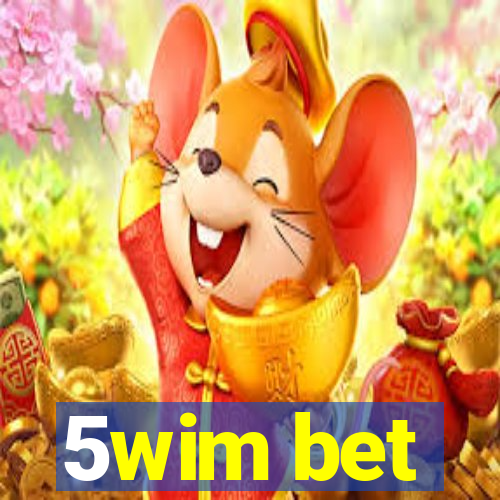 5wim bet